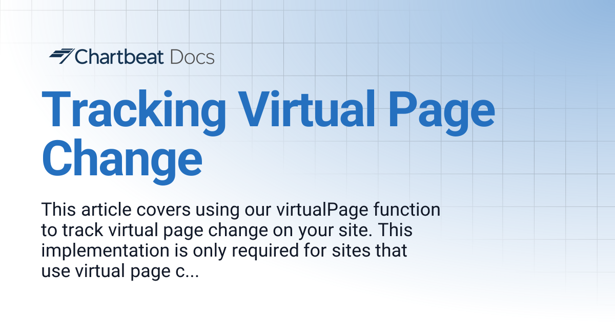 Tracking Virtual Page Change | Chartbeat Docs