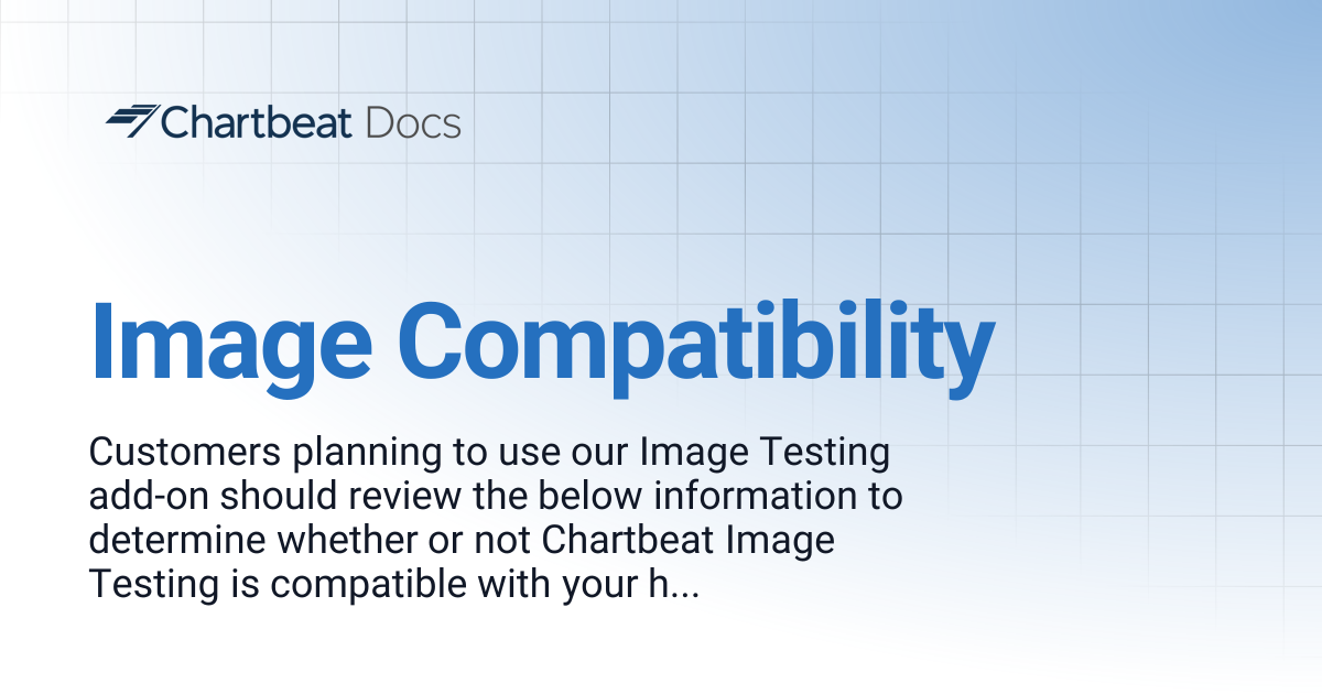 Image Compatibility | Chartbeat Docs