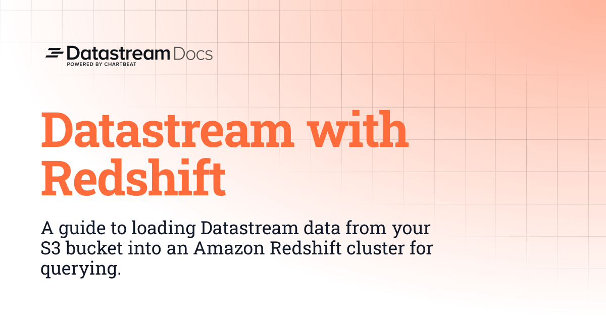 Datastream with Redshift | Datastream Docs